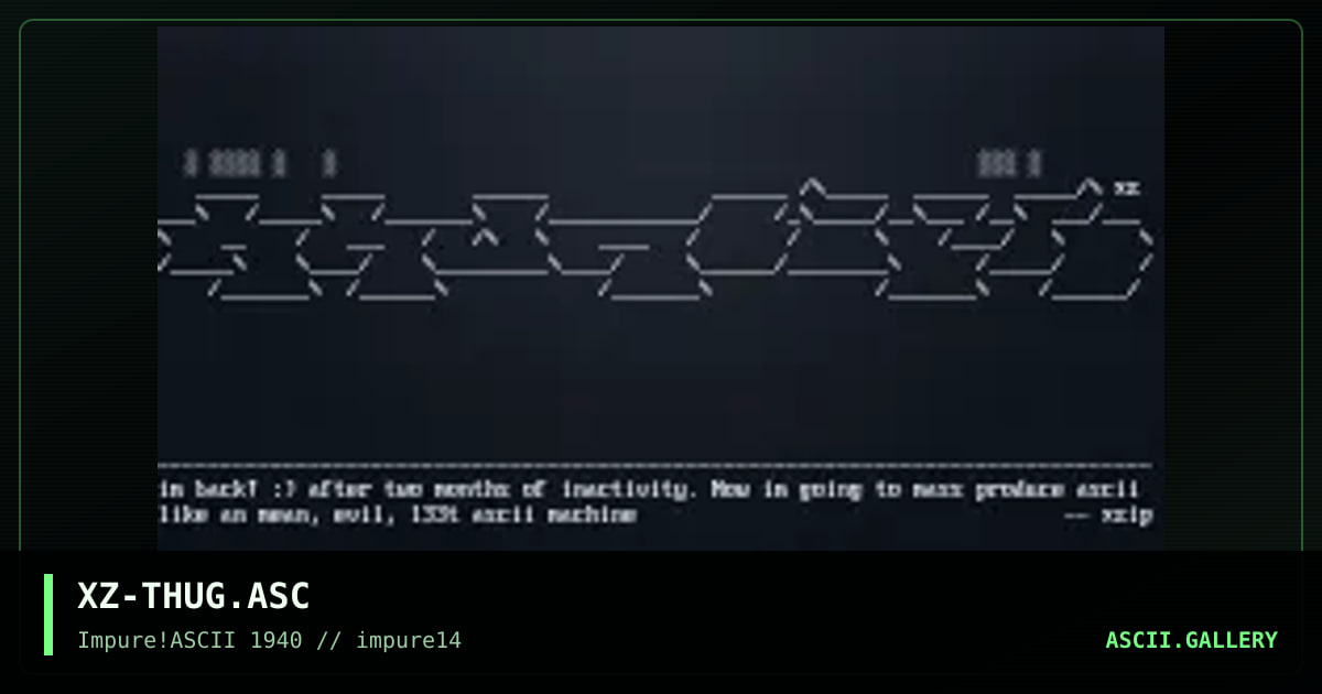 XZ-THUG.ASC, by xzip, 2000