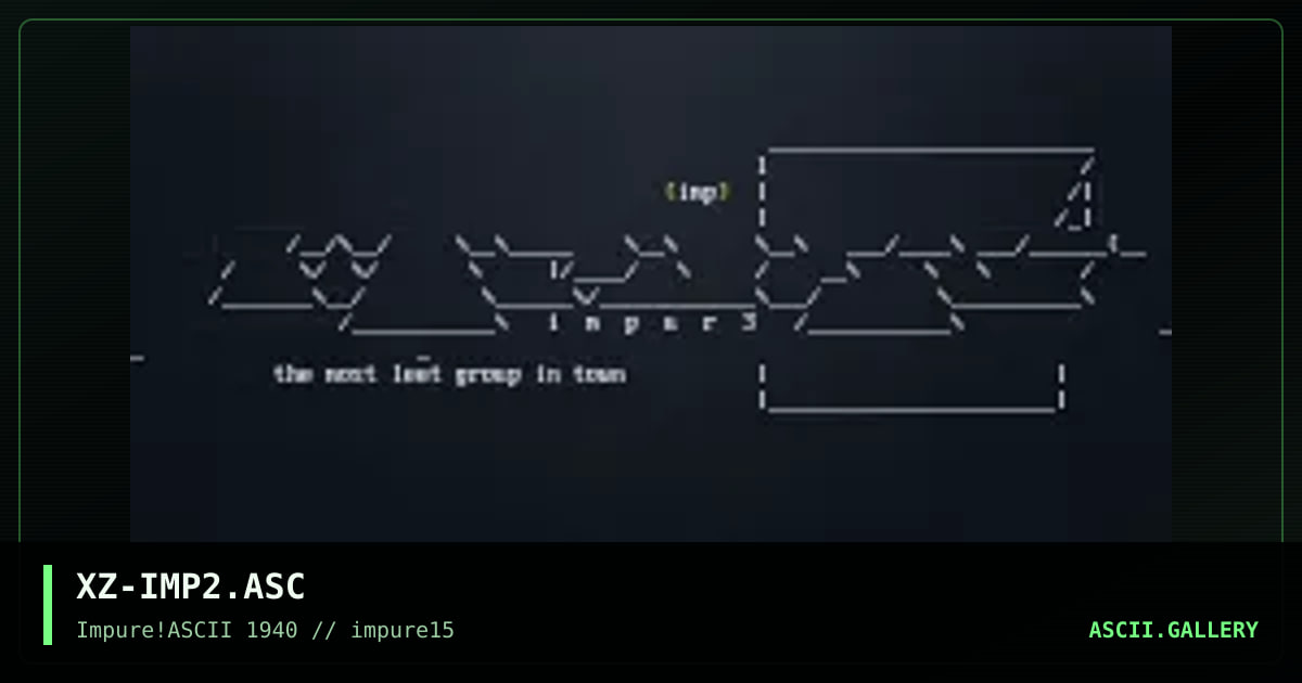 XZ-IMP2.ASC, by xzip, 2000