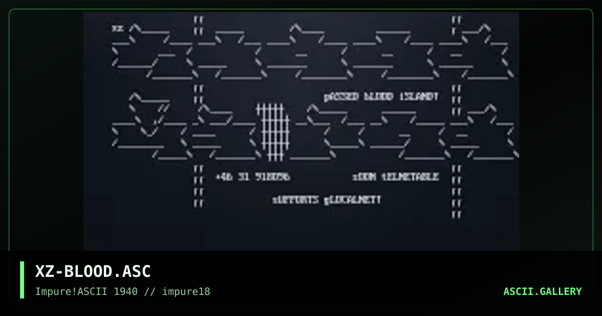 XZ-BLOOD.ASC, by xzip, 2001