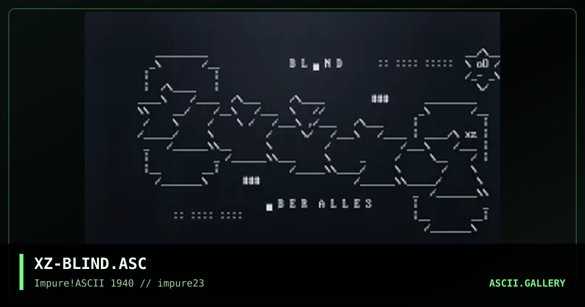 XZ-BLIND.ASC, by xzip, 2001