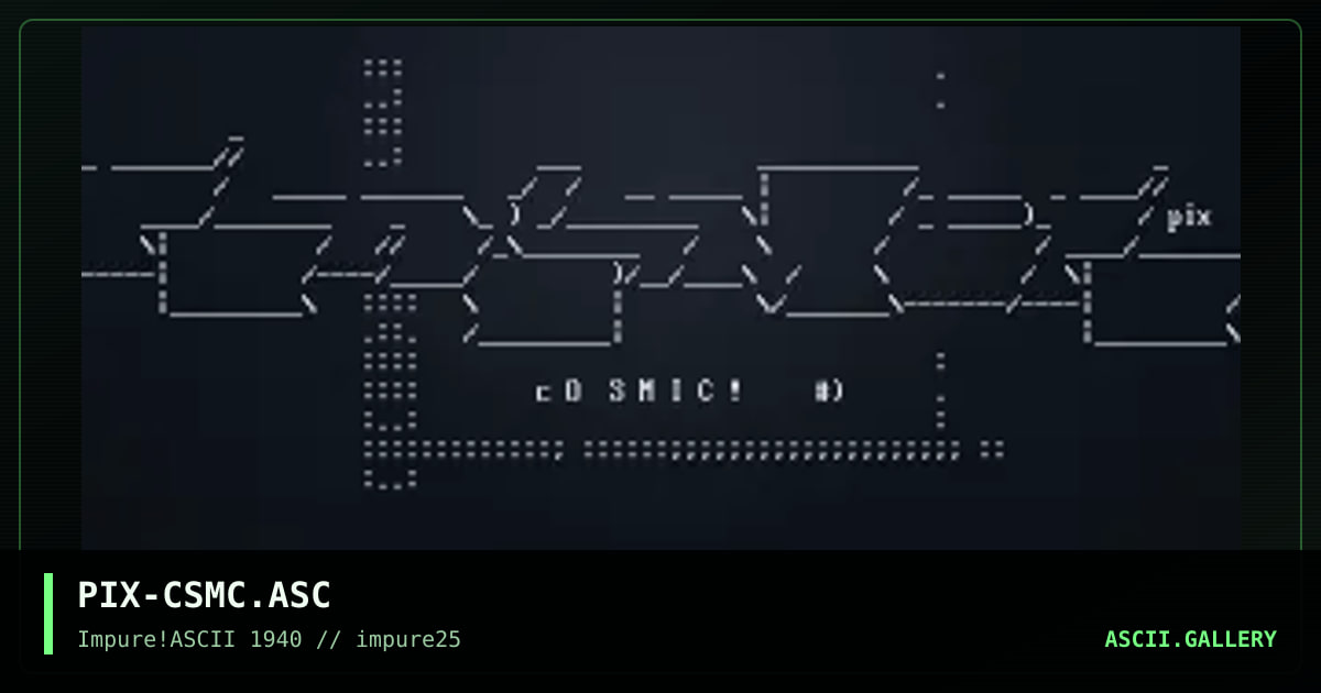 PIX-CSMC.ASC, by pix, 2001