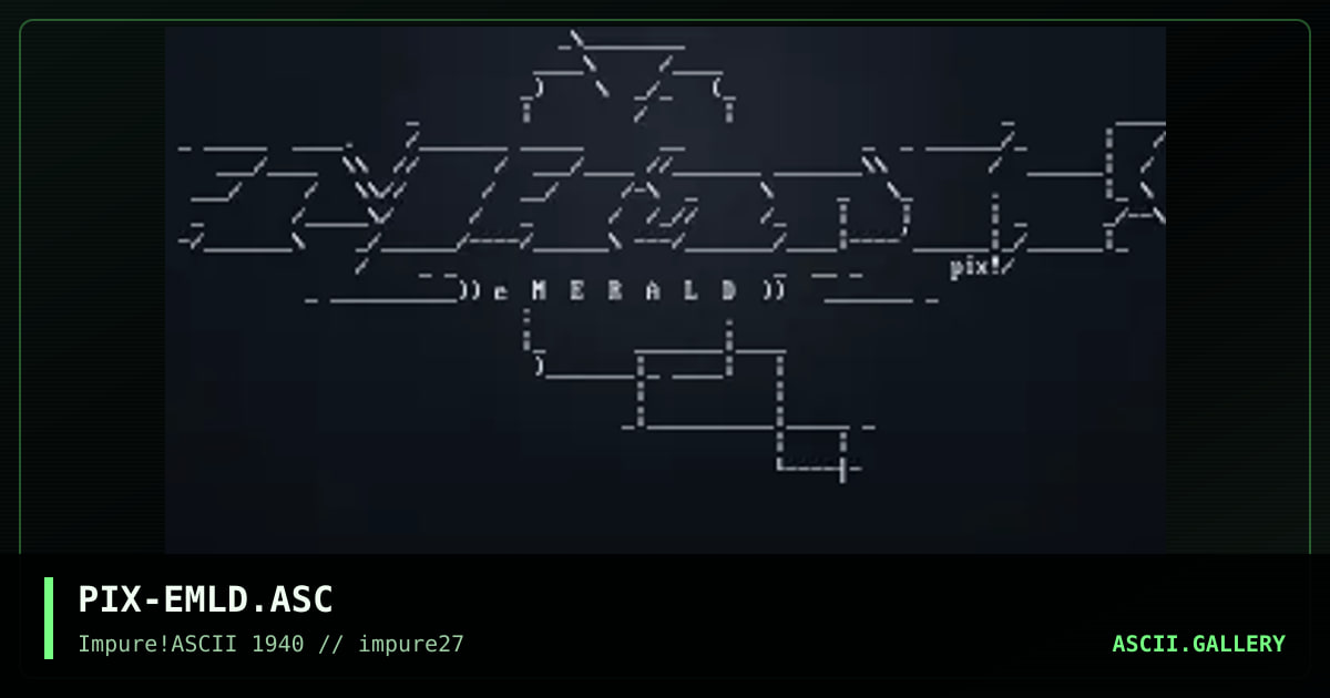 PIX-EMLD.ASC, by pix, 2002