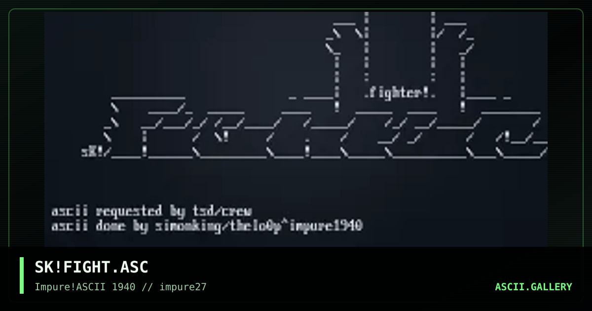 SK!FIGHT.ASC, by simonking, 2002