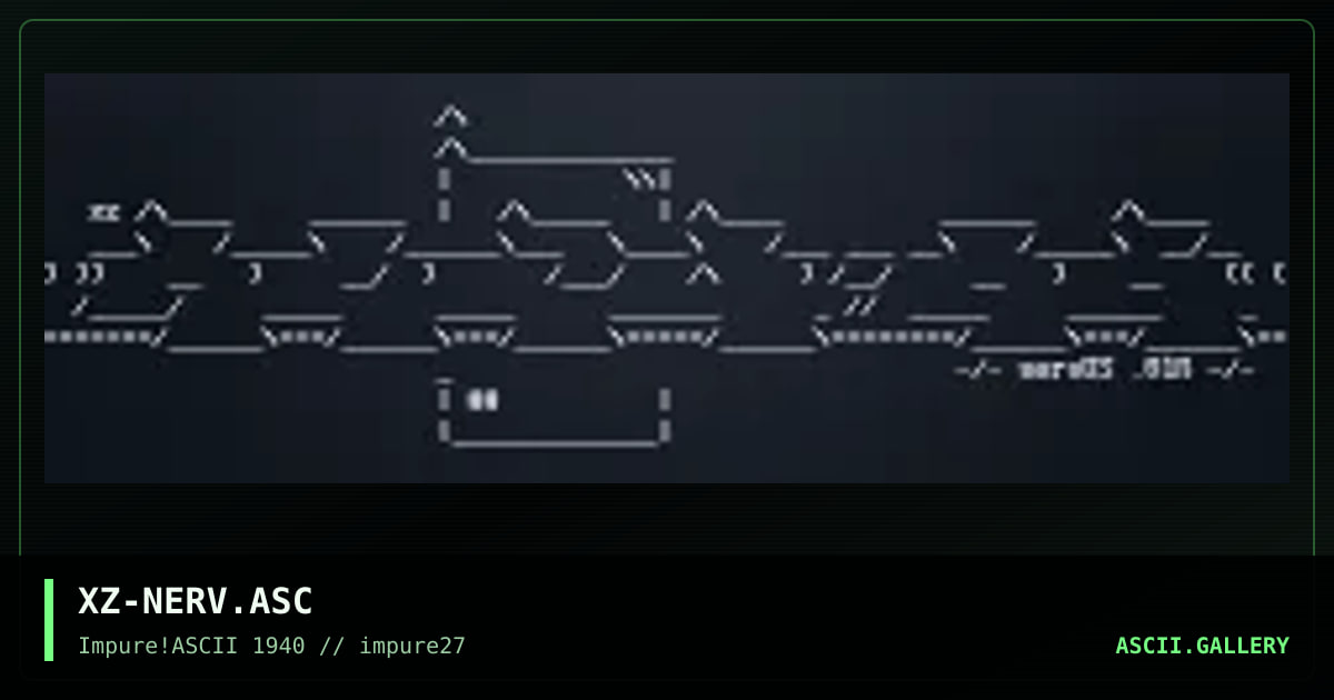 XZ-NERV.ASC, by xzip, 2002