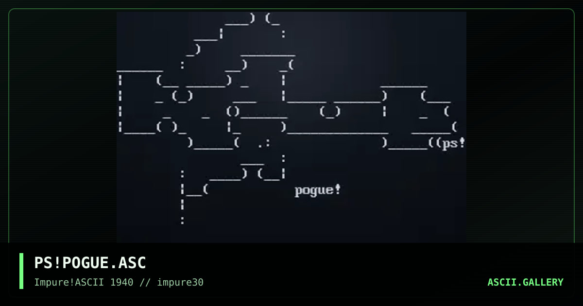 PS!POGUE.ASC, by podsi, 2002