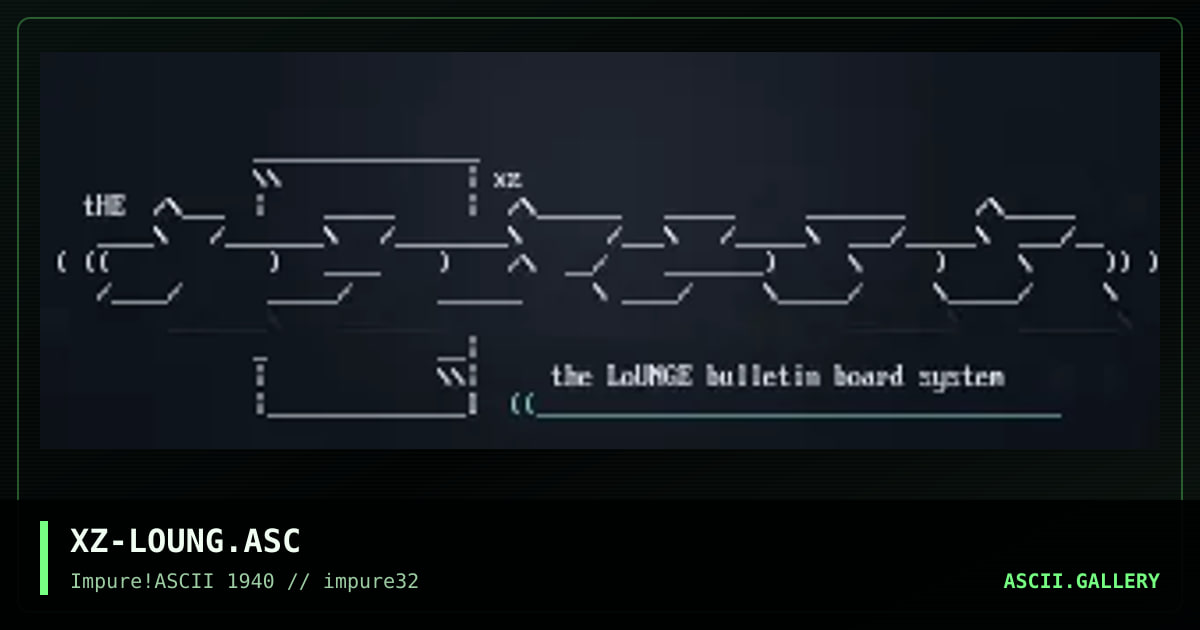 XZ-LOUNG.ASC, by xzip, 2002