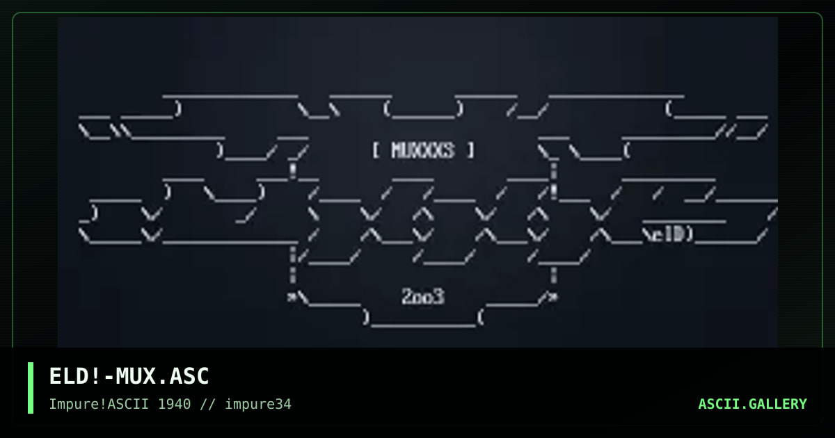ELD!-MUX.ASC, by elend, 2003