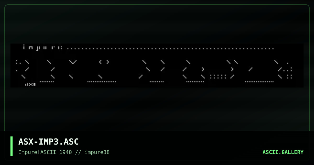 ASX-IMP3.ASC, by asphyx, 2003
