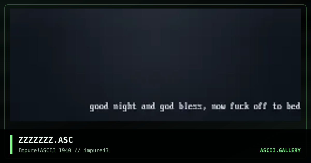 ZZZZZZZ.ASC, by impure, 2003