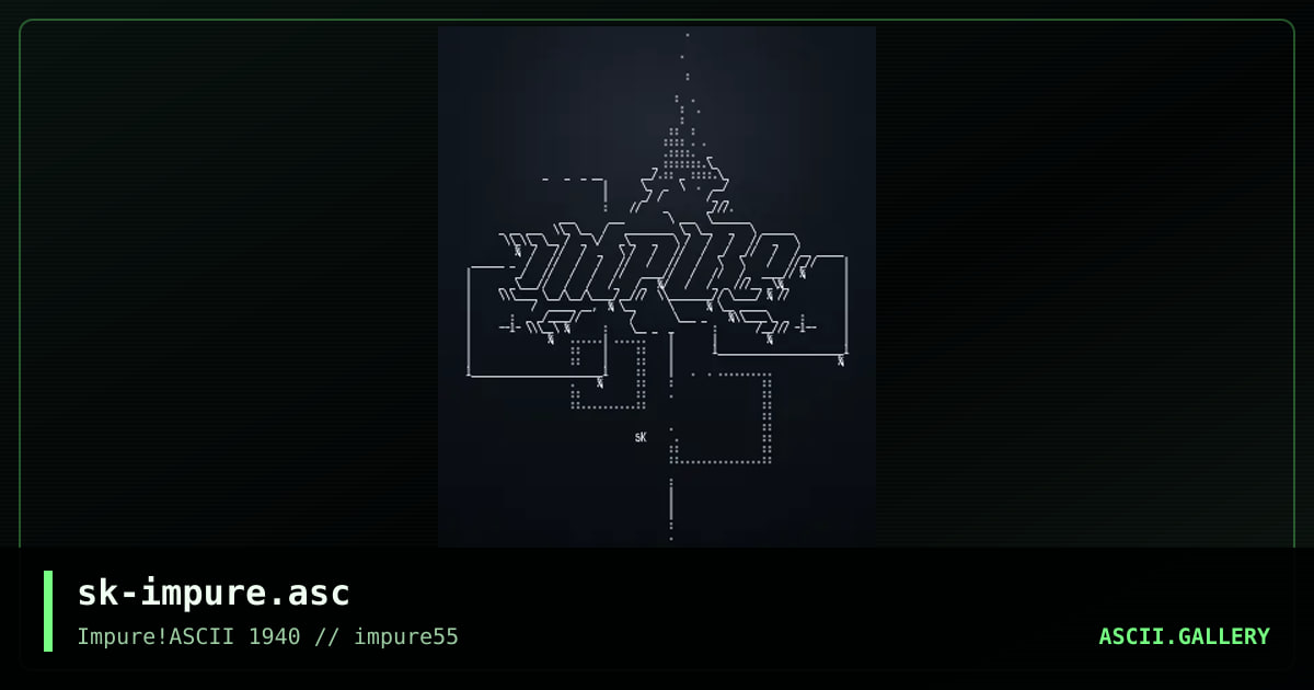 sk-impure.asc, by skope, 2014