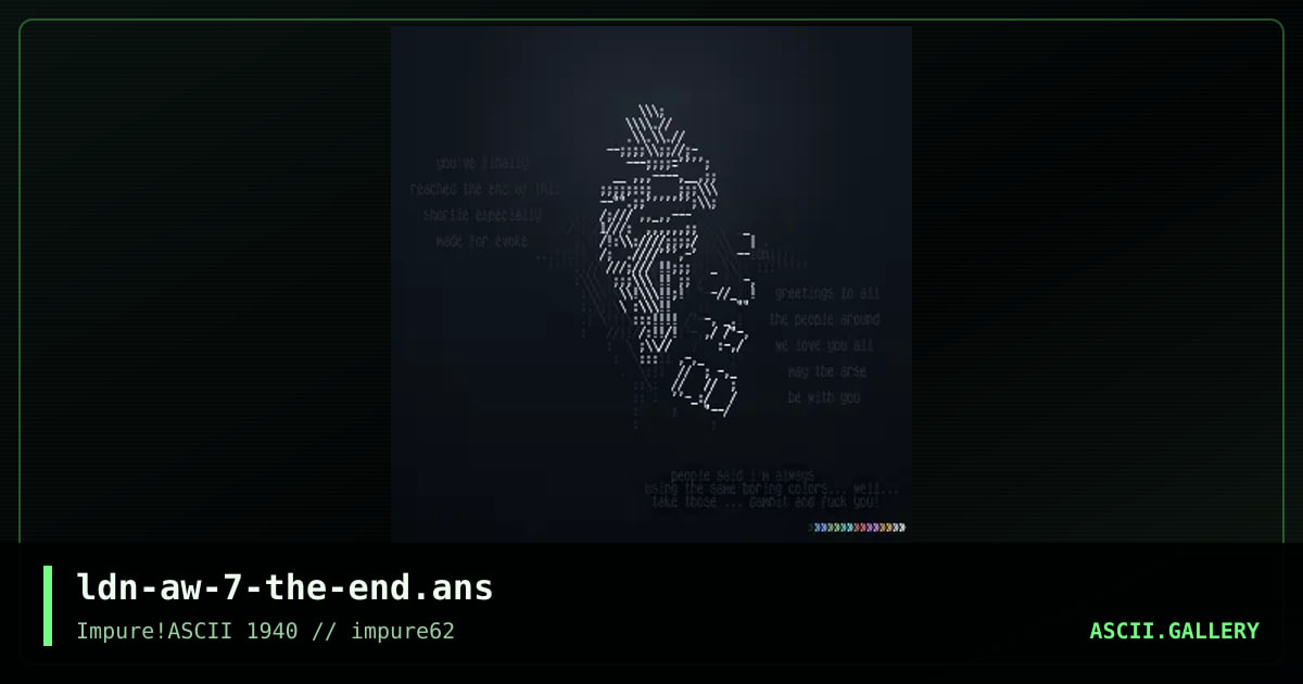ldn-aw-7-the-end.ans, by lord nikon, 2016