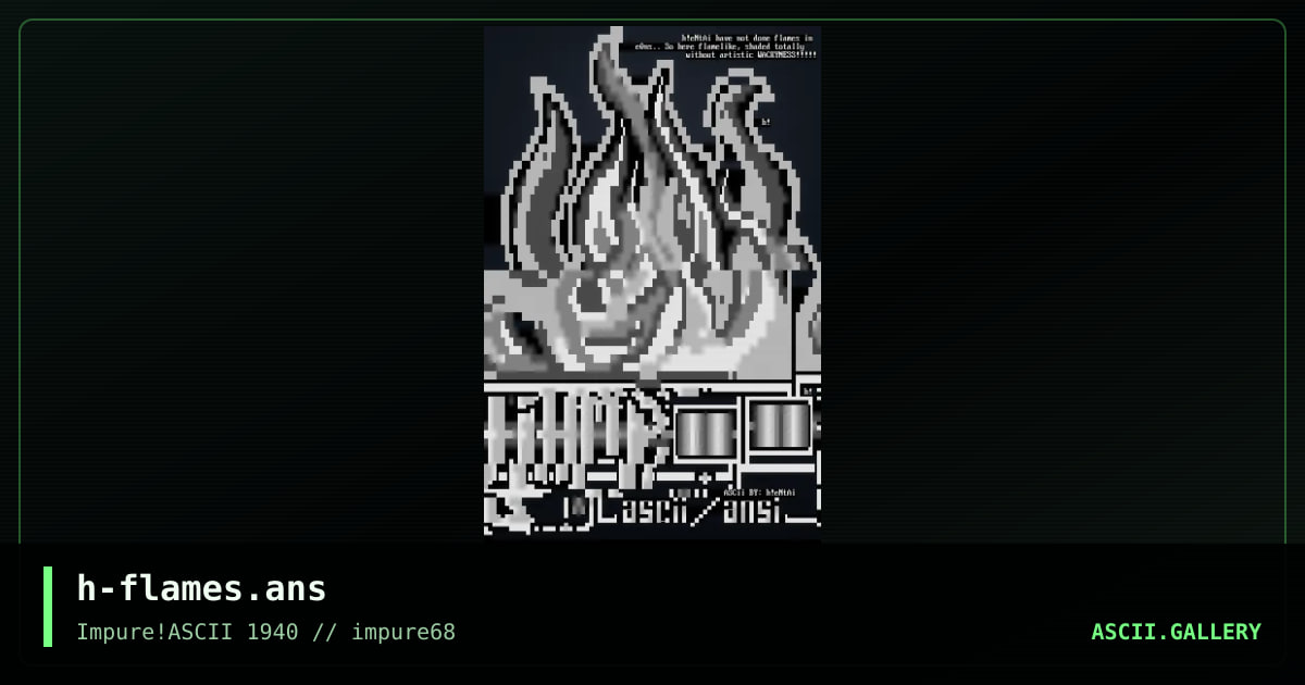 h-flames.ans, by h entai, 2018