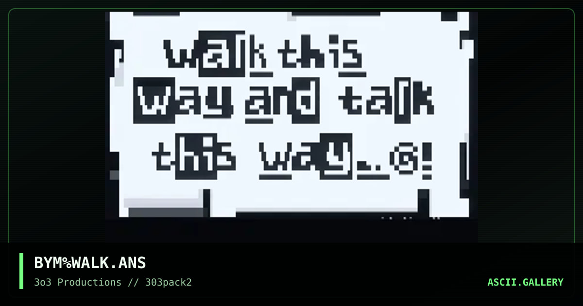 walk this way..., by big yellow man, 1997