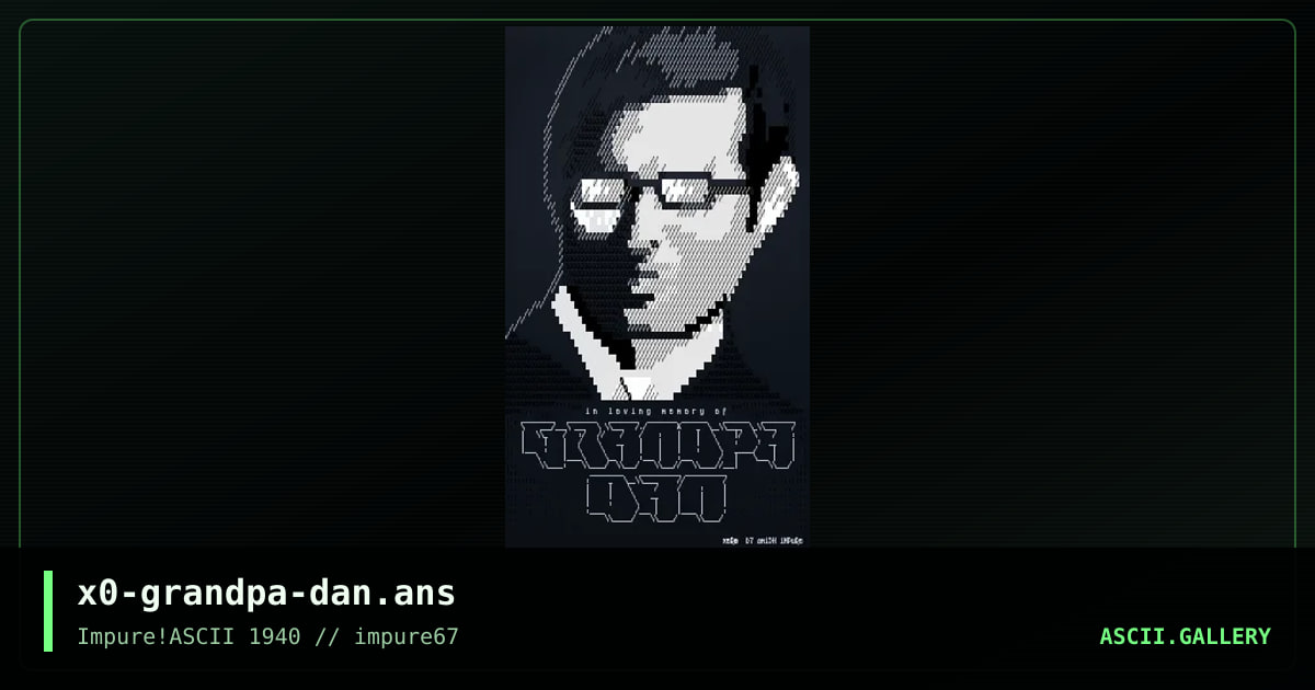 x0-grandpa-dan.ans, by xer0, 2017