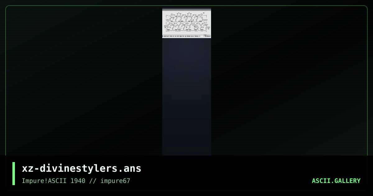 xz-divinestylers.ans, by hellbeard, 2017