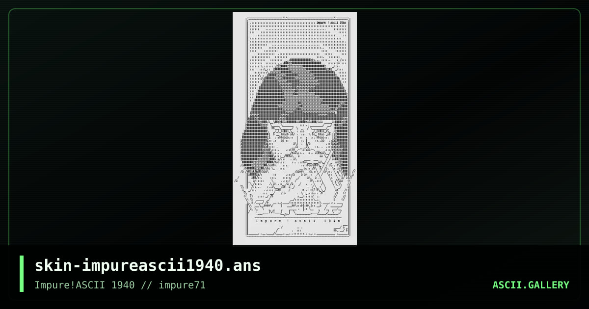skin-impureascii1940.ans, by skin, 2018