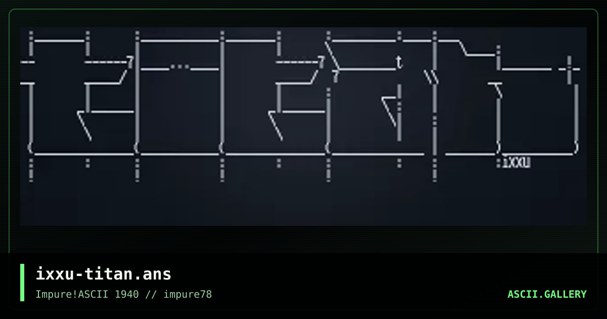 ixxu-titan.ans, by ixxu, 2020