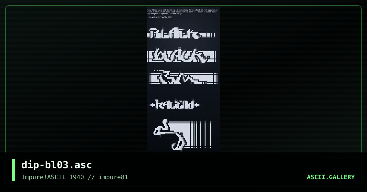 block ascii tries from 2003, by dipswitch, 2022