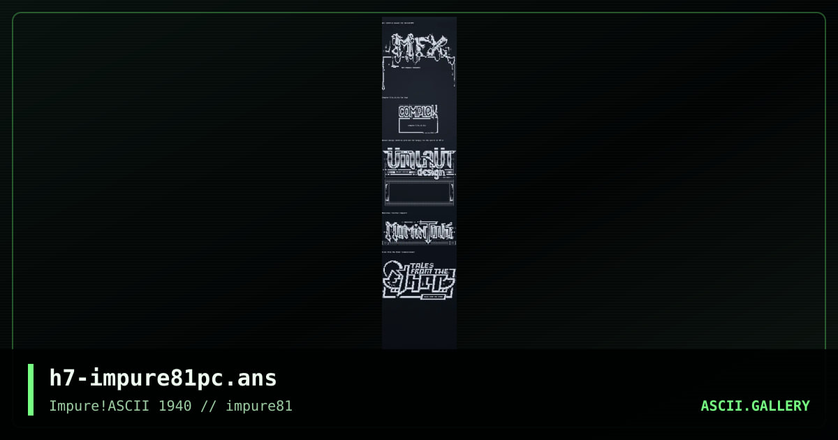 h7-impure81pc.ans, by h7, 2022