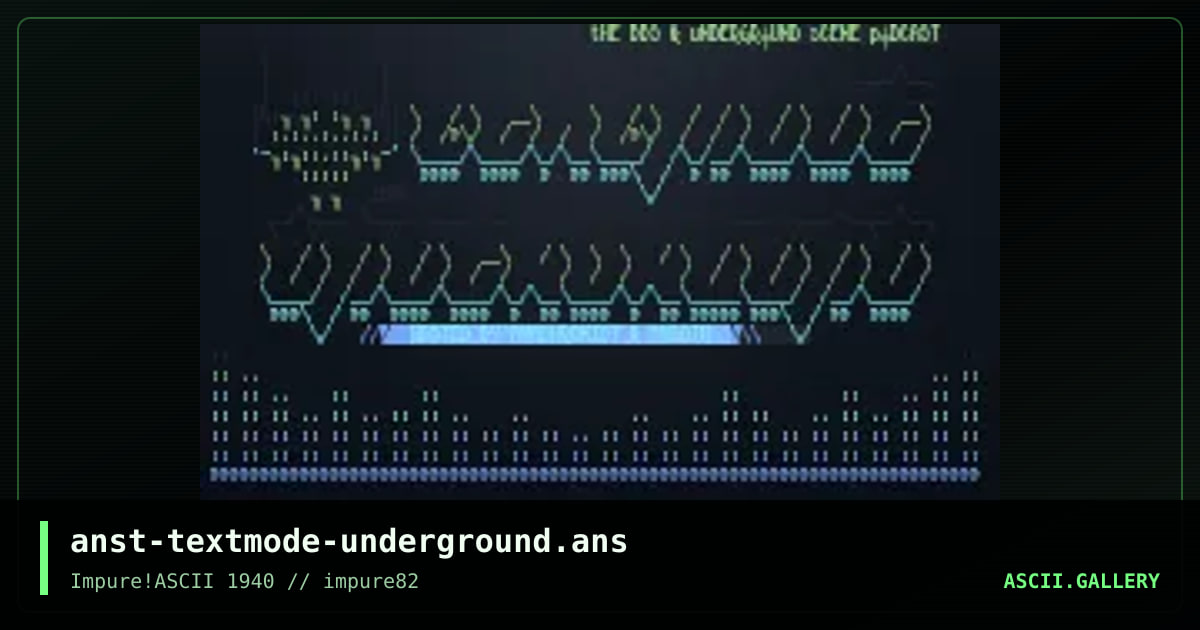 Textmode Underground, by anachronist, 2022