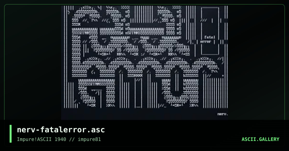 nerv-fatalerror.asc, by nerv, 2022