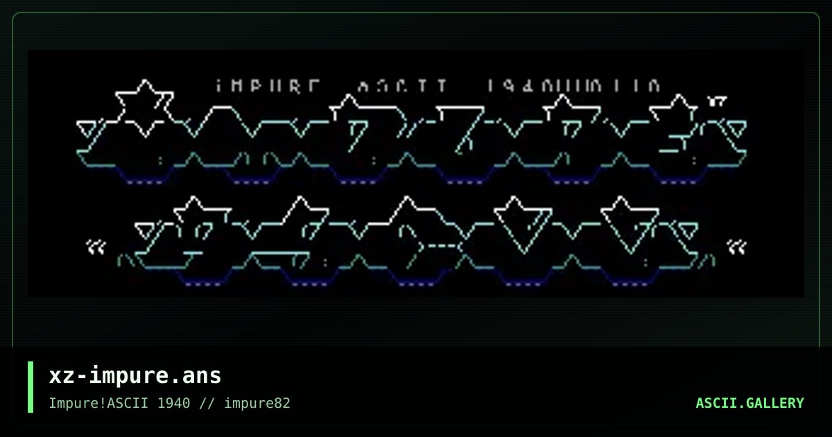 xz-impure.ans, by hellbeard, 2022