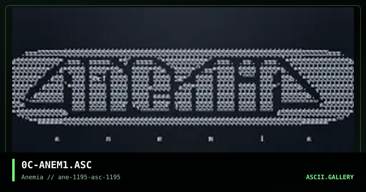 Anemia ASCII #1, by zero cool, 1995