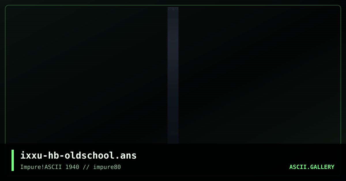 ixxu-hb-oldschool.ans, by ixxu, 2021