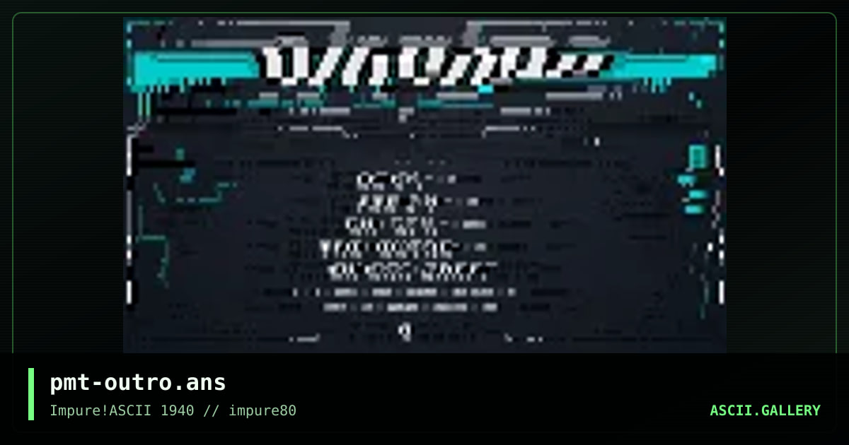 pmt-outro.ans, by prismate, 2021
