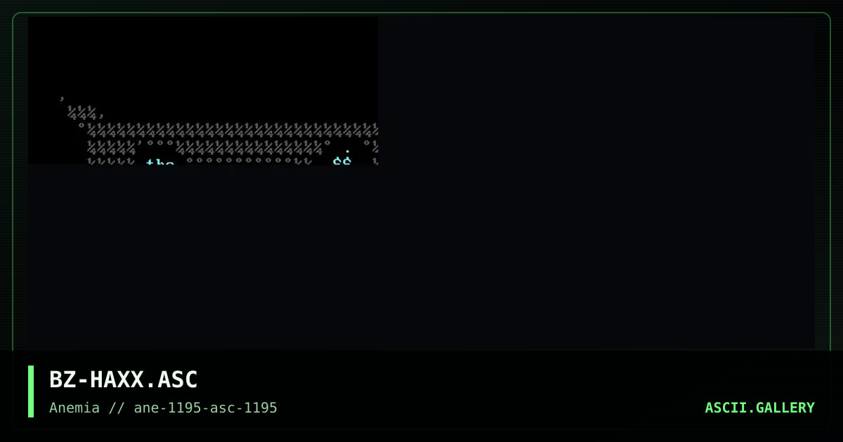 The Haxx ASCII #1, by blatz, 1995