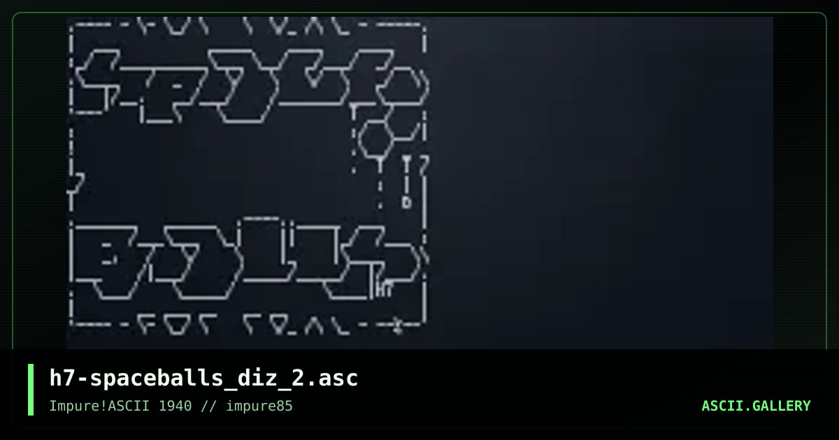 h7-spaceballs_diz_2.asc, by h7, 2023
