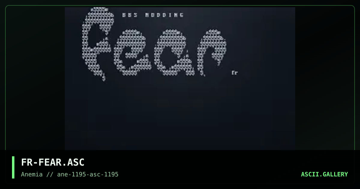 Fear ASCII #1, by frostbite, 1995