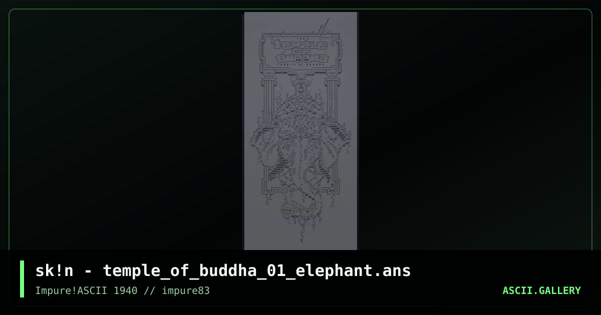 sk!n - temple_of_buddha_01_elephant.ans, by sk!n, 2022