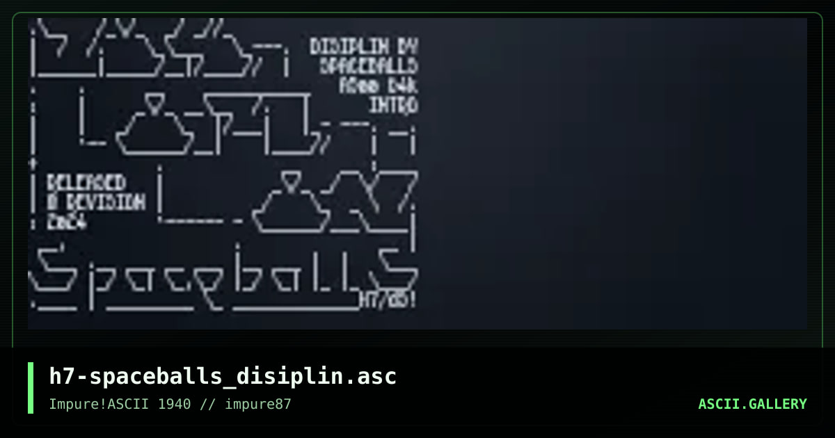 h7-spaceballs_disiplin.asc, by h7, 2024