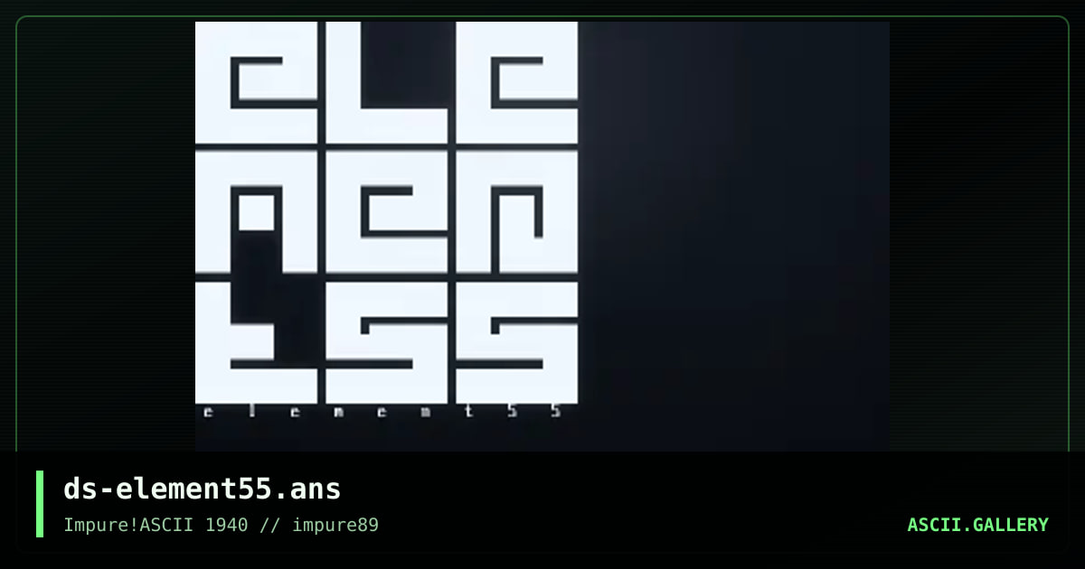 ds-element55.ans, by netspooky, 2025