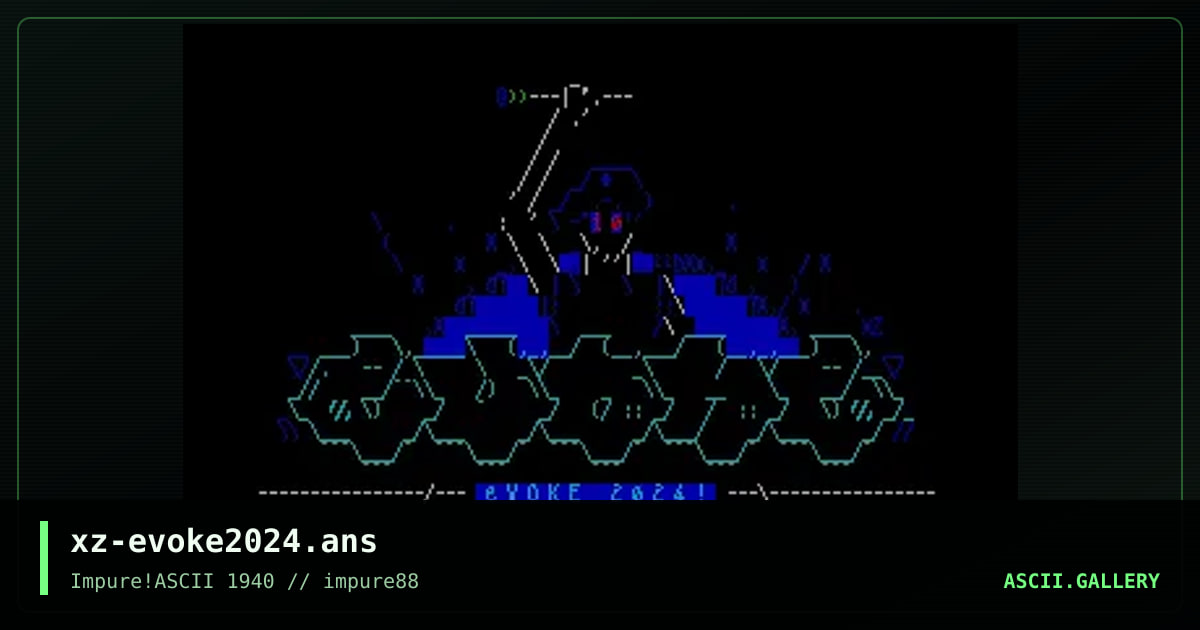 xz-evoke2024.ans, by hellbeard, 2024