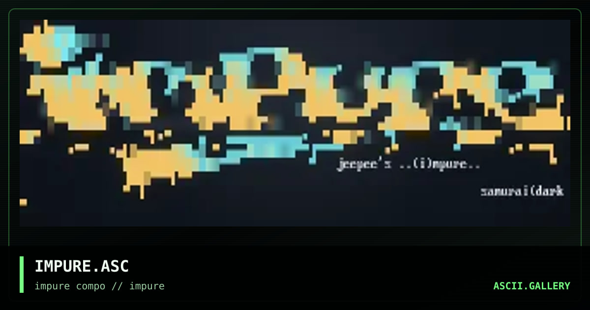 IMPURE.ASC, by samurai, 1996