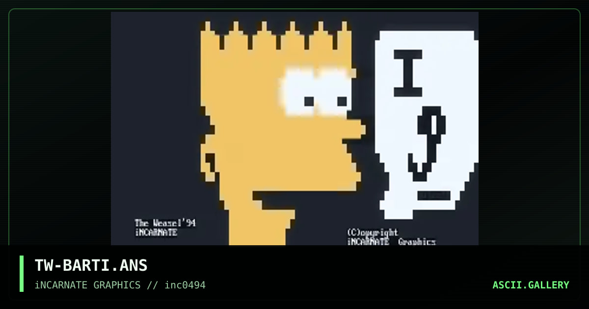 TW-BARTI.ANS, by the weasel, 1994