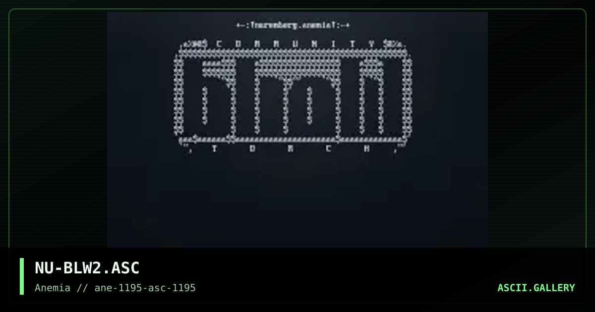 Blow Torch ASCII #1, by nuremberg, 1995