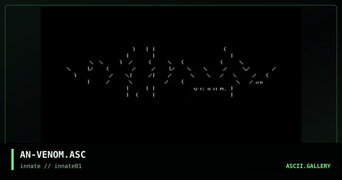 AN-VENOM.ASC, by annie, 2003
