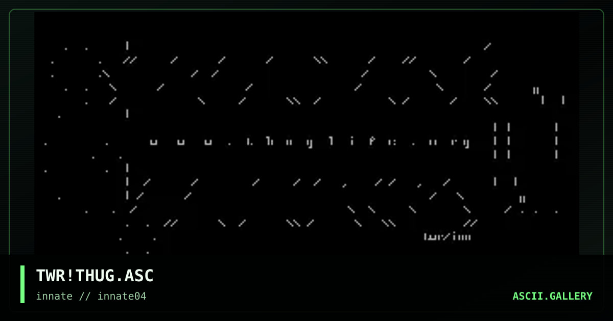 TWR!THUG.ASC, by twister, 2003