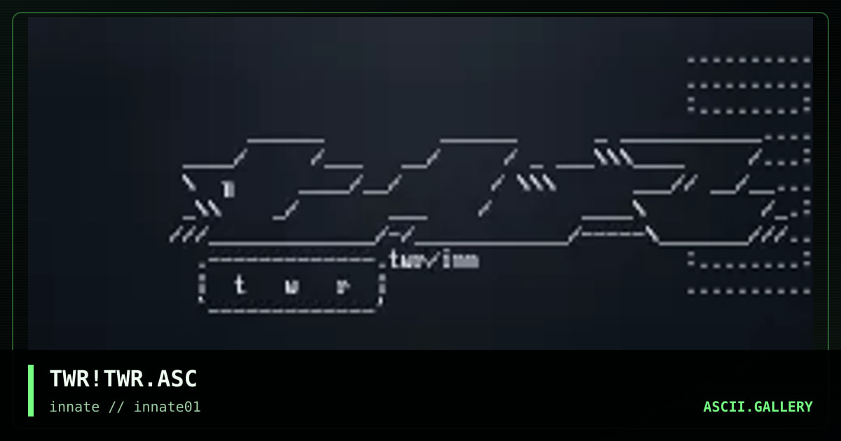 TWR!TWR.ASC, by twister, 2003
