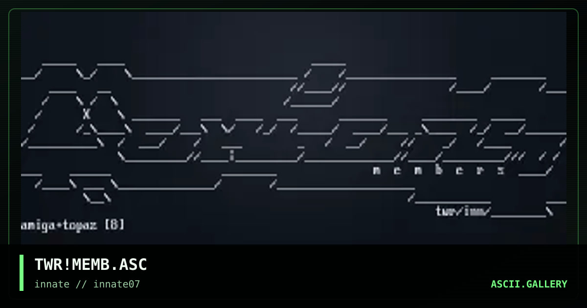 TWR!MEMB.ASC, by twister, 2004