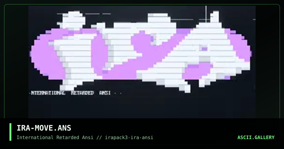 IRA-MOVE.ANS, by bloodhawk, 1996
