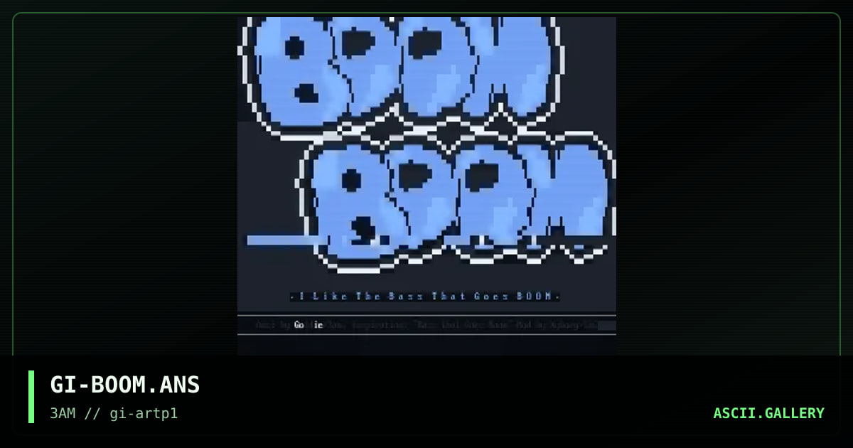 GI-BOOM.ANS, by goldie, 1995
