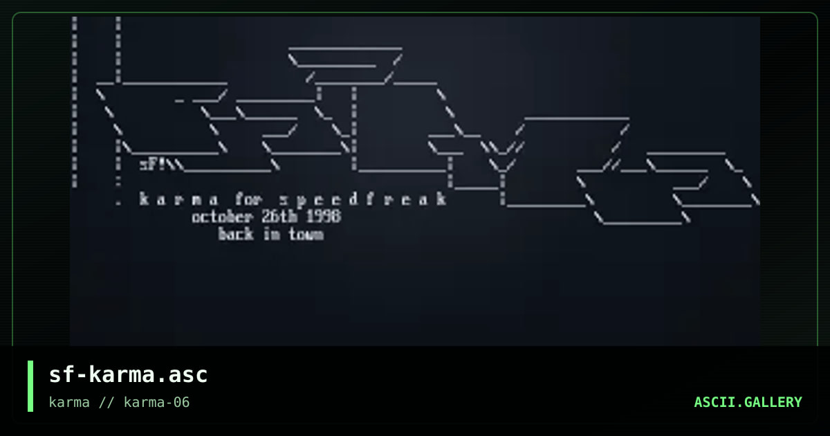 sf-karma.asc, by speed freak, 1998