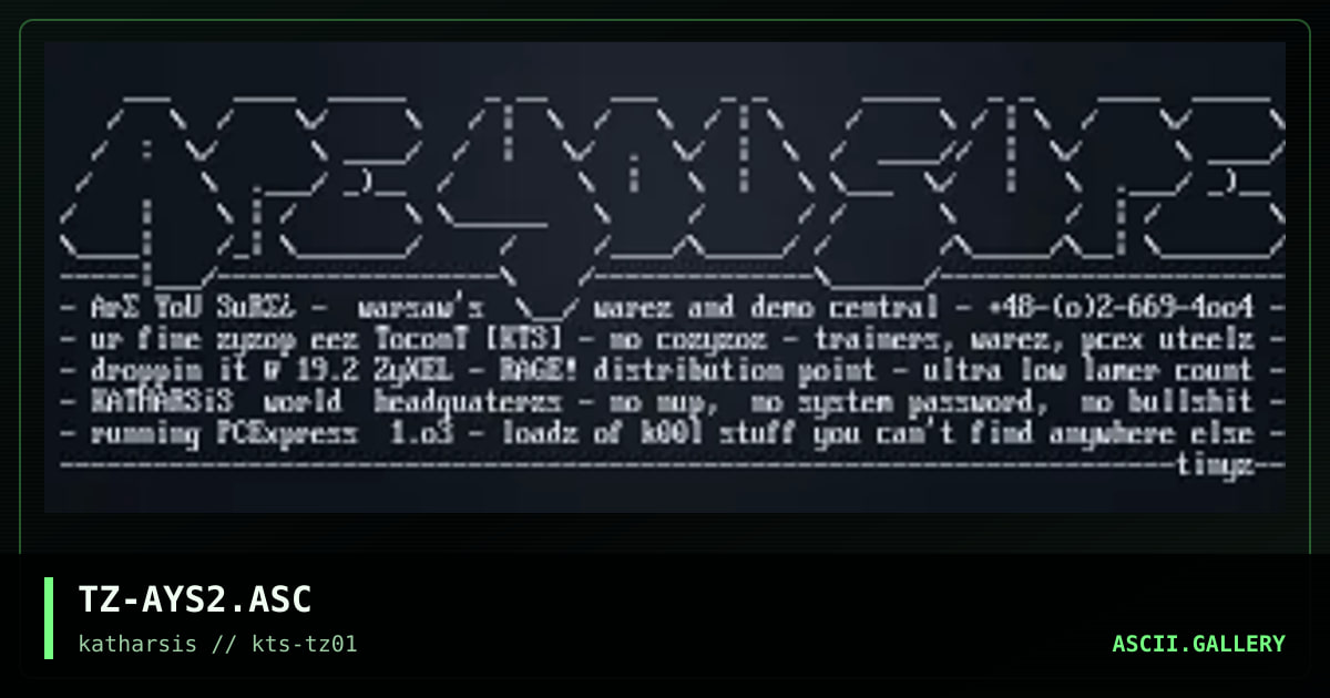 TZ-AYS2.ASC, by tinyz, 1994