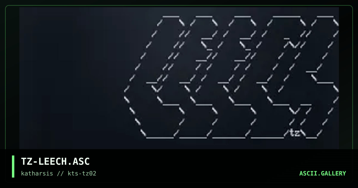 TZ-LEECH.ASC, by tinyz, 1994