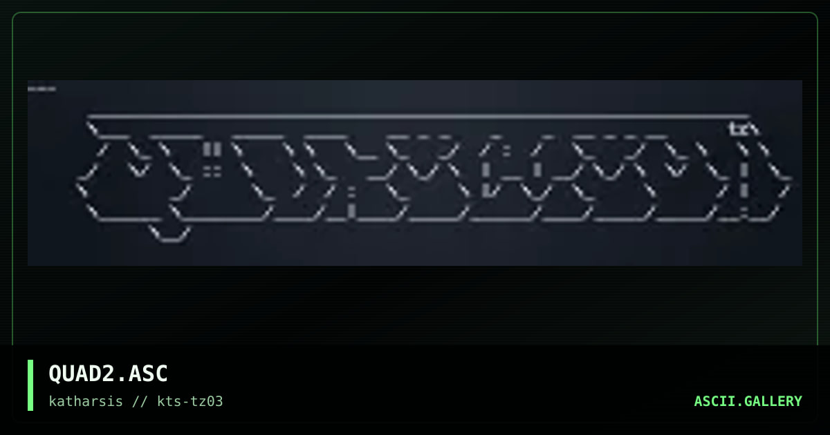 QUAD2.ASC, by tinyz, 1994