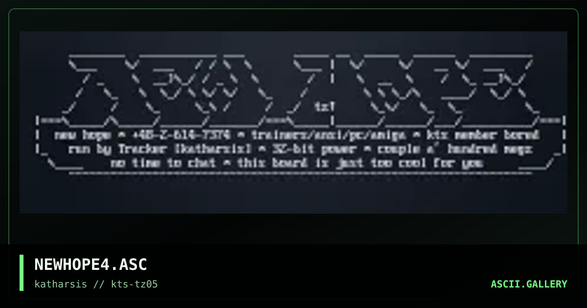 NEWHOPE4.ASC, by tinyz, 1994